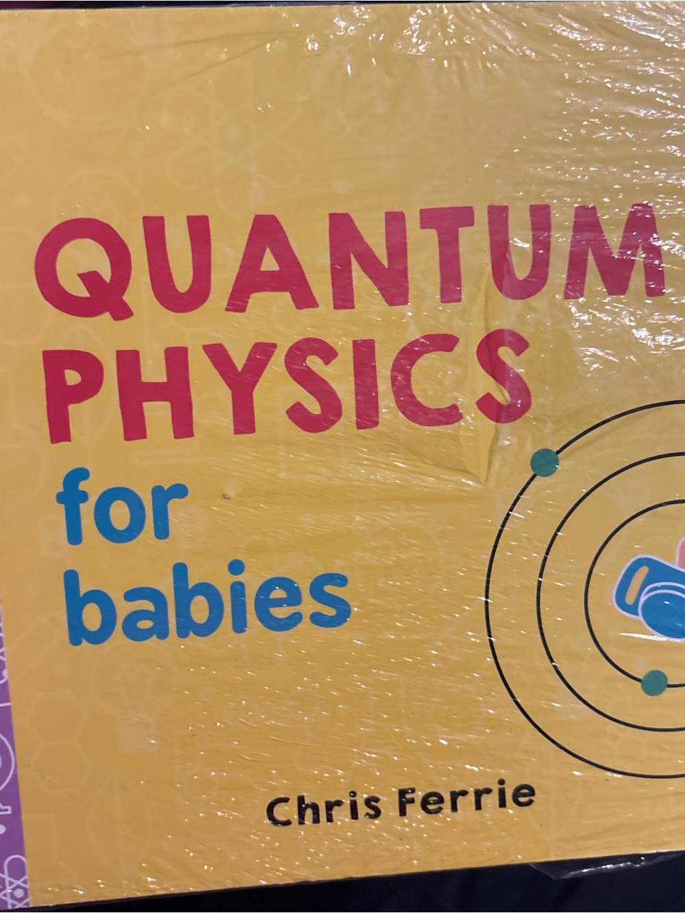 Quantum Physics for Babies - Yellow & Blue Educational Board Book